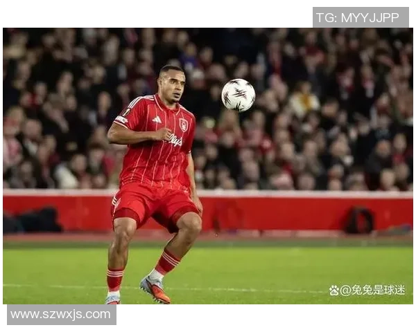 米兰瞄准诺丁汉森林后卫穆里略5000万英镑转会目标引关注